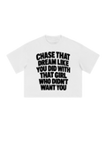 Chase That Dream Tee
