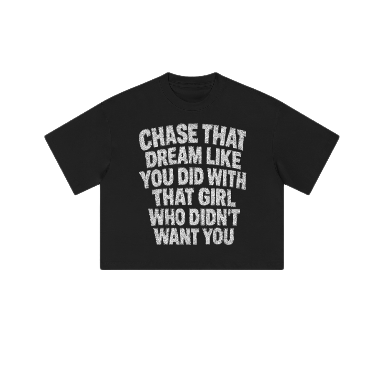 Chase That Dream Tee
